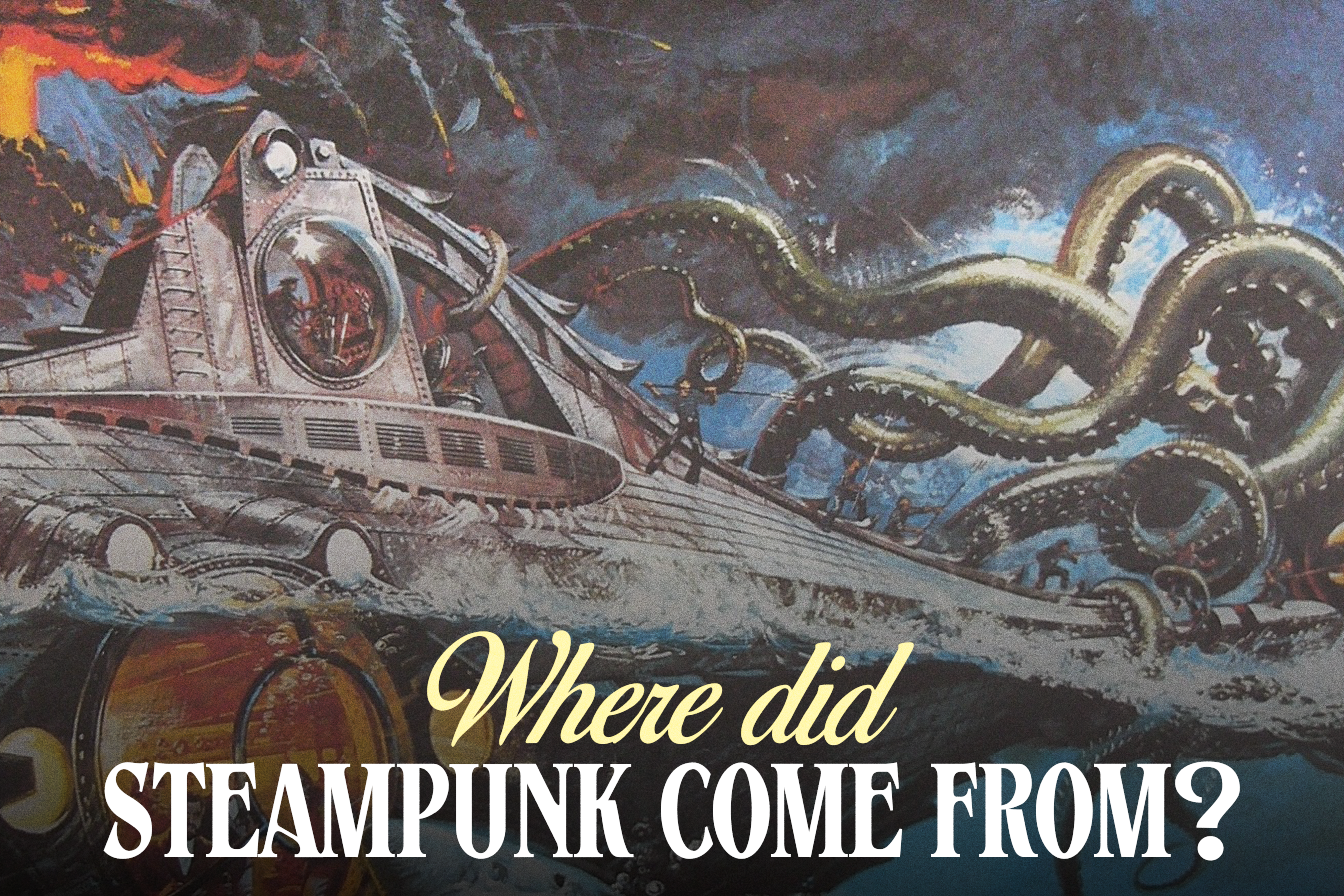 Where Did Steampunk Come From?